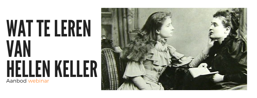 Hellen Keller, heb je haar naam ooit gehoord?